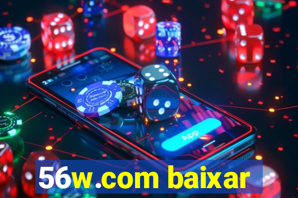 56w.com baixar